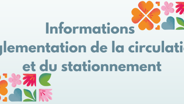 Réglementation de la circulation et du stationnement